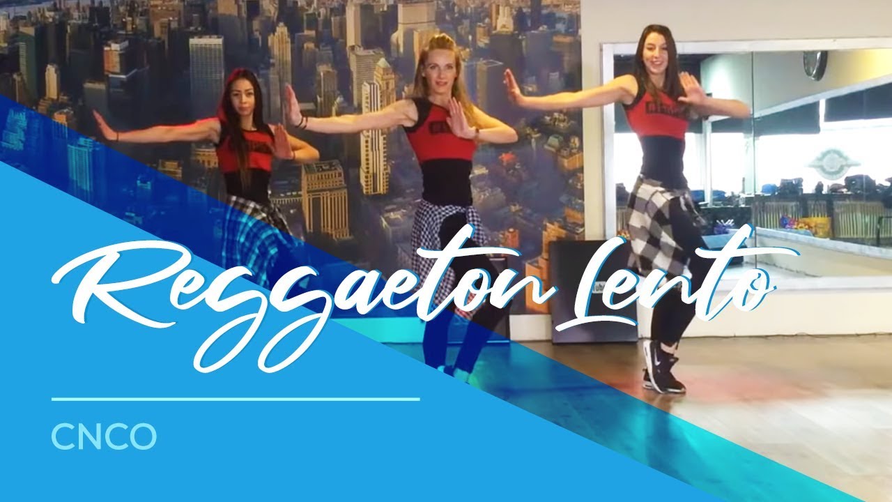 Reggaeton Lento - CNCO - Easy Fitness Dance Choreography
